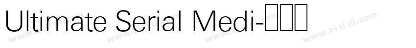 Ultimate Serial Medi字体转换